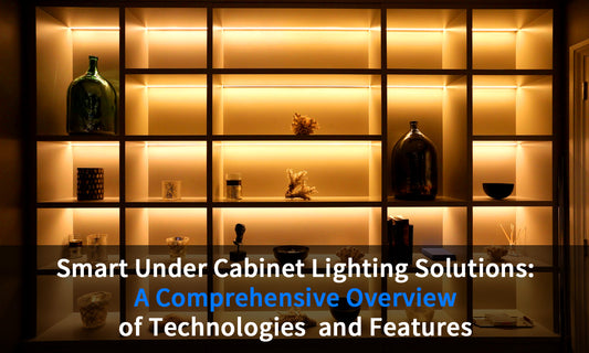 Smart Under Cabinet Lighting Solutions: A Comprehensive Overview of Technologies and Features