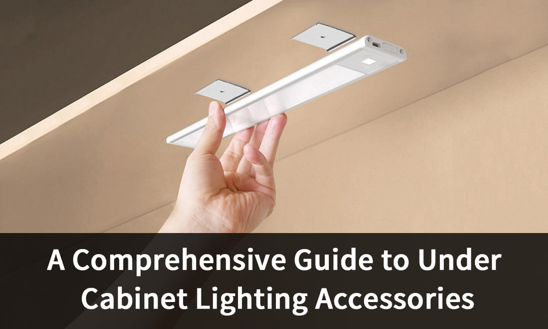 A Comprehensive Guide to Under Cabinet Lighting Accessories