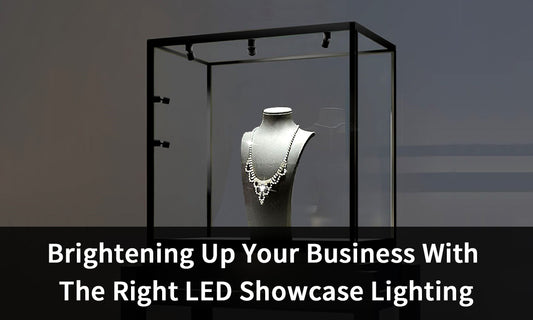 Brightening Up Your Business With The Right LED Showcase Lighting